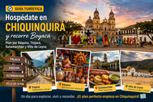 Ruta turística desde Chiquinquirá a Ráquira, Tinjacá, Sutamarchán y Villa de Leyva en Boyacá